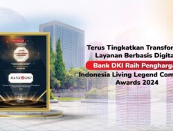 Konsisten Dorong Transformasi, Bank DKI Raih Penghargaan Indonesia Living Legend Companies Awards 2024