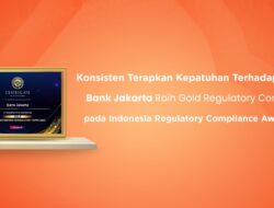 Bank Jakarta Raih Penghargaan Gold Regulatory Compliance 2026, Bukti Tata Kelola Makin Solid